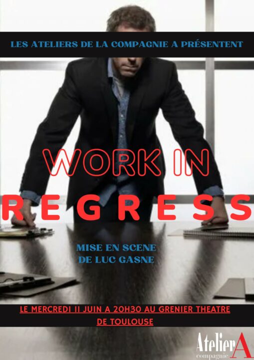 Work in Regress